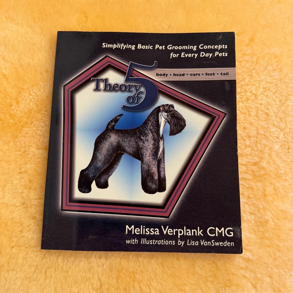 Theory of Five dog grooming book by Melissa Verplank